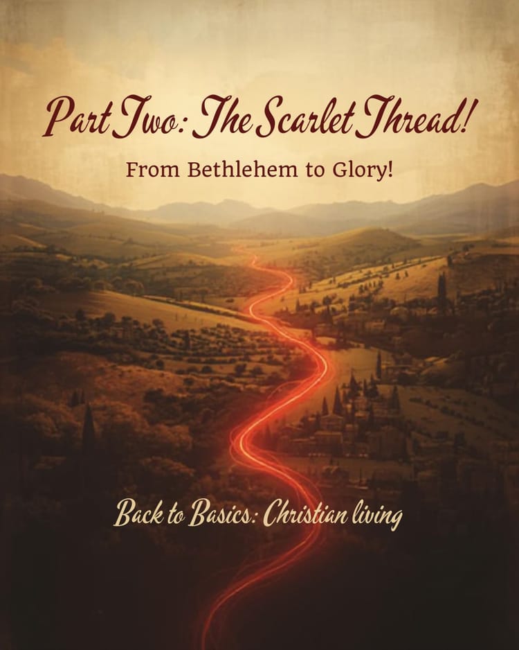 Part Two: The Scarlet Thread!