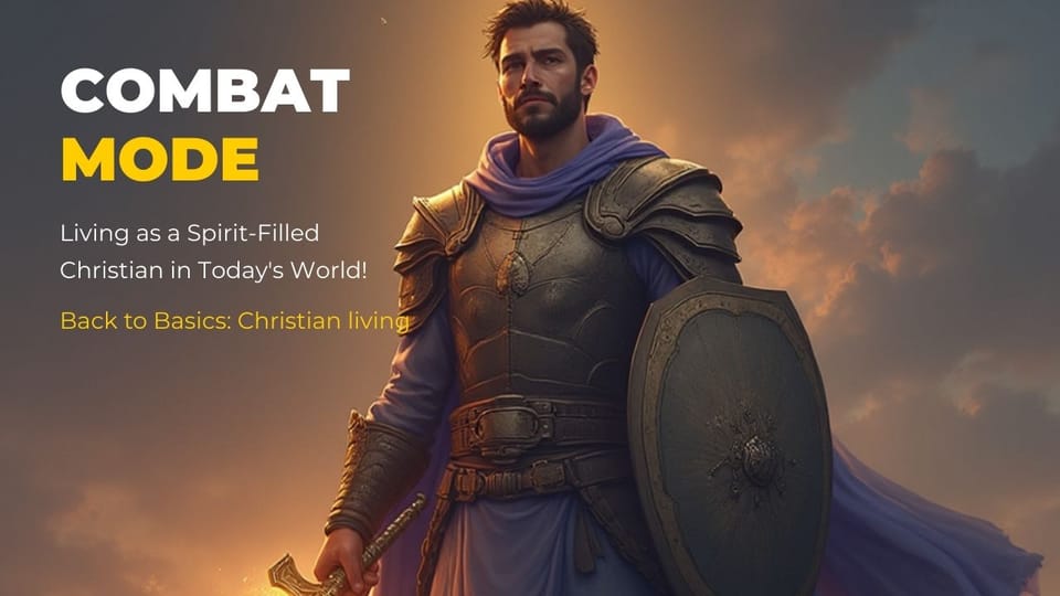Combat Mode: Living as a Spirit-Filled Christian in Today's World!